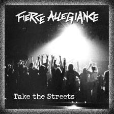 Fierce Allegiance : Take the Streets